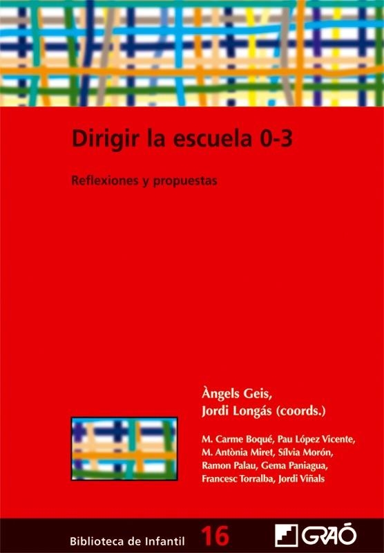 DIRIGIR LA ESCUELA 0-3 | 9788478274697 | GEIS, ANGELS; LONGAS, JORDI | Librería Castillón - Comprar libros online Aragón, Barbastro