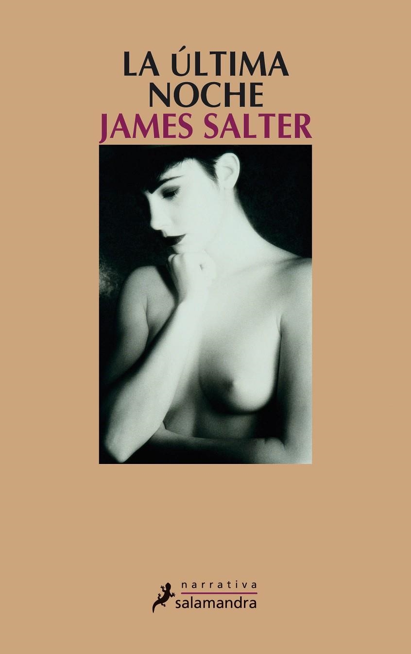 ULTIMA NOCHE, LA | 9788498380705 | James Salter | Librería Castillón - Comprar libros online Aragón, Barbastro