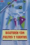 Bisutería con fieltro y cuentas | 9788496550117 | Bosbach, Silke / Soria Puig, María | Librería Castillón - Comprar libros online Aragón, Barbastro