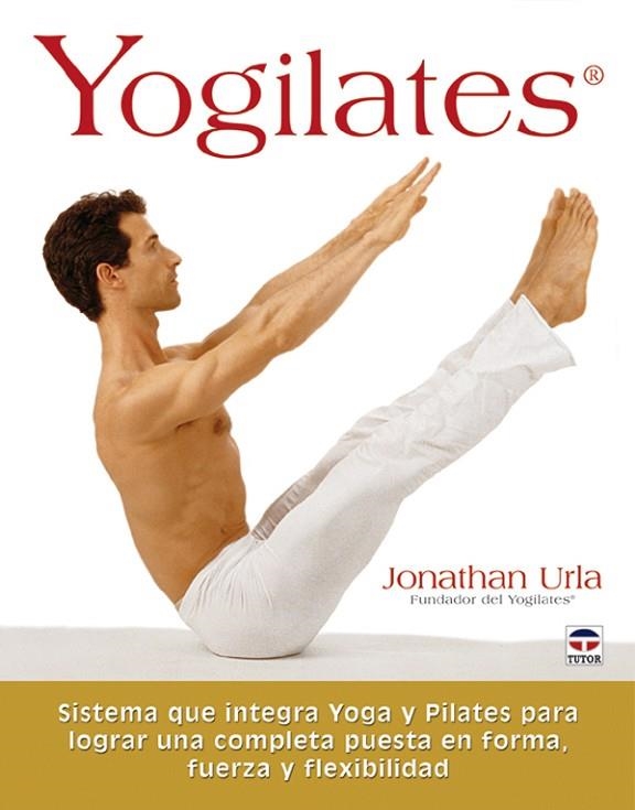 YOGILATES | 9788479026158 | Urla, Jonathan | Librería Castillón - Comprar libros online Aragón, Barbastro