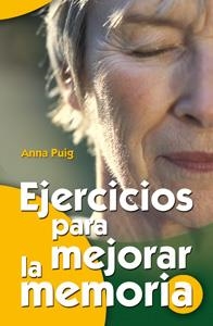 EJERCICIOS PARA MEJORAR LA MEMORIA | 9788498420579 | PUIG ALEMAN, ANNA | Librería Castillón - Comprar libros online Aragón, Barbastro