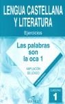 Cuaderno 1. Las palabras son la oca 1 | 9788497711364 | Rodicio, Ana Mª | Librería Castillón - Comprar libros online Aragón, Barbastro