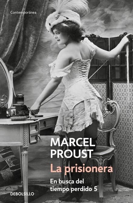 PRISIONERA, LA - EN BUSCA DEL TIEMPO PERDIDO 5 - DEBOLSILLO | 9788483461822 | Marcel Proust | Librería Castillón - Comprar libros online Aragón, Barbastro