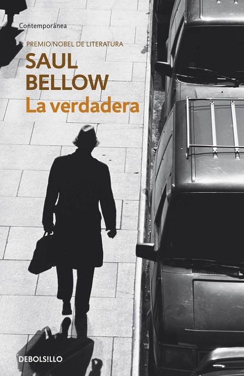 VERDADERA, LA - DEBOLSILLO | 9788483460887 | Saul Bellow | Librería Castillón - Comprar libros online Aragón, Barbastro