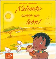 VALIENTE COMO UN LEON | 9788428529587 | BRANCA, MIDO; MISSO, ISABELLA | Librería Castillón - Comprar libros online Aragón, Barbastro