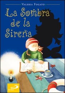 SOMBRA DE LA SIRENA, LA | 9788428529600 | FOGATO, VALERIA | Librería Castillón - Comprar libros online Aragón, Barbastro