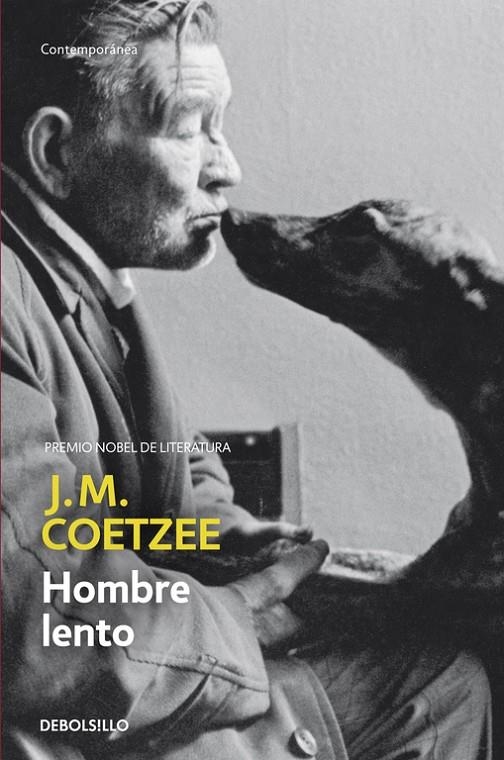 HOMBRE LENTO - DEBOLSILLO | 9788483461327 | J.M. Coetzee | Librería Castillón - Comprar libros online Aragón, Barbastro