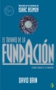 TRIUNFO DE LA FUNDACION, EL (2ªTRILOGIA FUNDACION) - BYBLOS | 9788466632270 | BRIN, DAVID | Librería Castillón - Comprar libros online Aragón, Barbastro