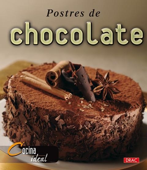 Cocina Ideal. CHOCOLATE | 9788496777057 | Cocina Ideal | Librería Castillón - Comprar libros online Aragón, Barbastro