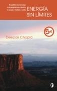 ENERGIA SIN LIMITES - BYBLOS | 9788466628846 | CHOPRA, DEEPAK | Librería Castillón - Comprar libros online Aragón, Barbastro