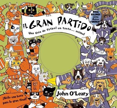 GRAN PARTIDO, EL | 9788498251012 | O'LEARY, JOHN | Librería Castillón - Comprar libros online Aragón, Barbastro