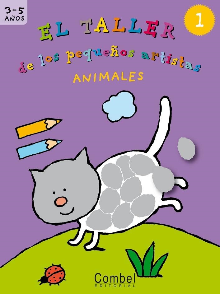 TALLER DE LOS PEQUEÑOS ARTISTAS 1, EL : ANIMALES | 9788498251401 | Librería Castillón - Comprar libros online Aragón, Barbastro