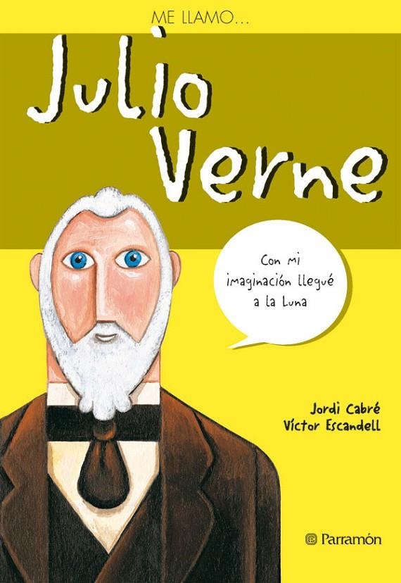 JULIO VERNE - ME LLAMO... | 9788434226814 | Librería Castillón - Comprar libros online Aragón, Barbastro