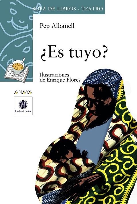 ES TUYO ? - SOPA DE LIBROS TEATRO | 9788466753890 | ALBANELL, PEP | Librería Castillón - Comprar libros online Aragón, Barbastro