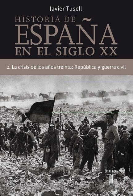 HISTORIA DE ESPAÑA EN EL SIGLO XX 2 | 9788430606306 | TUSELL, JAVIER | Librería Castillón - Comprar libros online Aragón, Barbastro