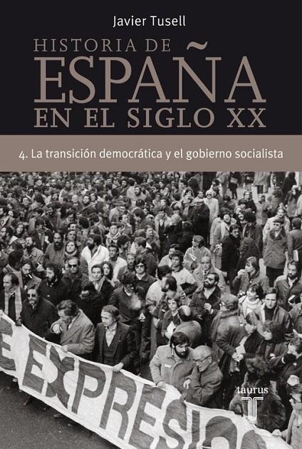 HISTORIA DE ESPAÑA EN EL SIGLO XX 4 | 9788430606320 | TUSELL, JAVIER | Librería Castillón - Comprar libros online Aragón, Barbastro