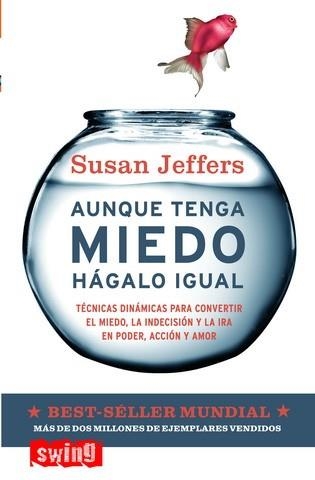 AUNQUE TENGA MIEDO HAGALO IGUAL | 9788496746060 | JEFFERS, SUSAN | Librería Castillón - Comprar libros online Aragón, Barbastro