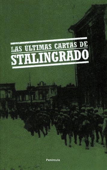 ULTIMAS CARTAS DE STALINGRADO, LAS | 9788483077610 | VILANOVA, FRANCESC (COORD.) | Librería Castillón - Comprar libros online Aragón, Barbastro