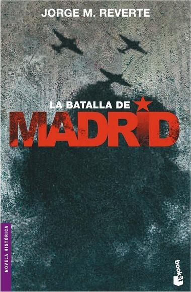 BATALLA DE MADRID, LA - BOOKET | 9788484328711 | REVERTE, JORGE M. | Librería Castillón - Comprar libros online Aragón, Barbastro