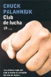 CLUB DE LUCHA | 9788476697757 | PALAHNIUK, CHUCK | Librería Castillón - Comprar libros online Aragón, Barbastro