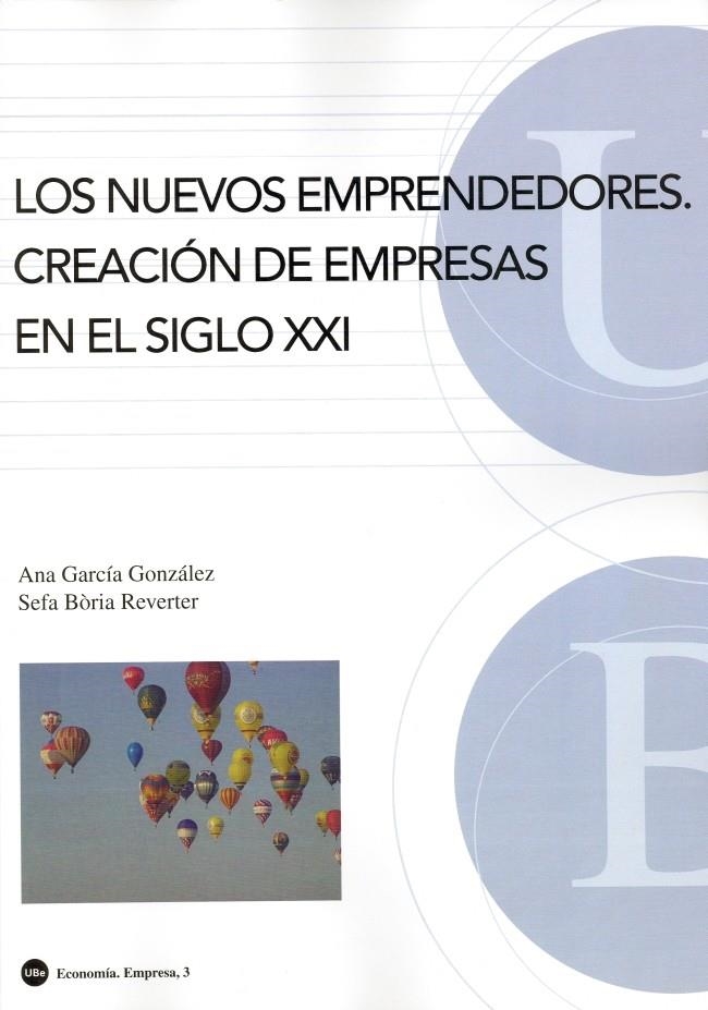 NUEVOS EMPRENDEDORES, LOS : CREACION EMPRESAS SIGLO XXI | 9788447530304 | GARCIA GONZALEZ, ANA | Librería Castillón - Comprar libros online Aragón, Barbastro