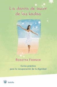 DANZA DE AMOR DE LAS HADAS, LA | 9788478719259 | FORNER, ROSETTA | Librería Castillón - Comprar libros online Aragón, Barbastro