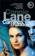 CAMINOS CRUZADOS - BYBLOS | 9788466632478 | LANE, CONNIE | Librería Castillón - Comprar libros online Aragón, Barbastro