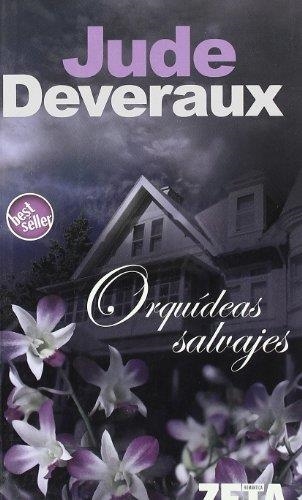 ORQUIDEAS SALVAJES - ZETA | 9788496581777 | Jude Deveraux | Librería Castillón - Comprar libros online Aragón, Barbastro