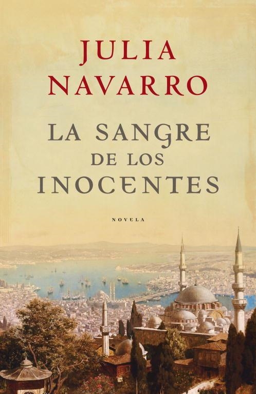 SANGRE DE LOS INOCENTES, LA | 9788401336379 | Julia Navarro | Librería Castillón - Comprar libros online Aragón, Barbastro