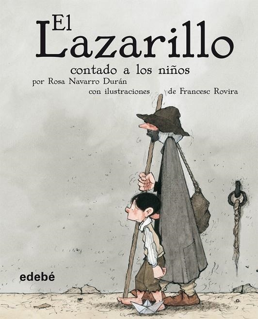 LAZARILLO CONTADO A LOS NIÑOS, EL | 9788423678891 | NAVARRO DURAN, ROSA; ROVIRA, FRANCESC | Librería Castillón - Comprar libros online Aragón, Barbastro