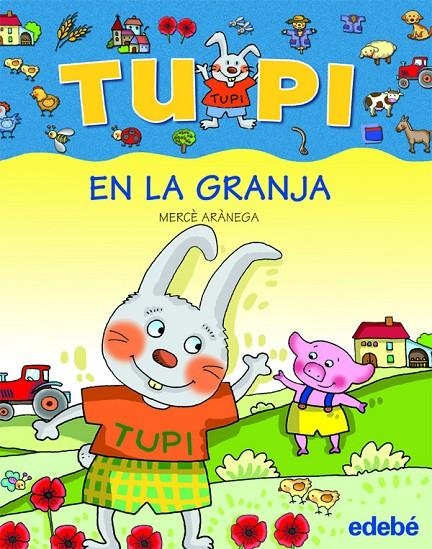 TUPI EN LA GRANJA (LETRA PALO) | 9788423678488 | ARANEGA, MERCE | Librería Castillón - Comprar libros online Aragón, Barbastro