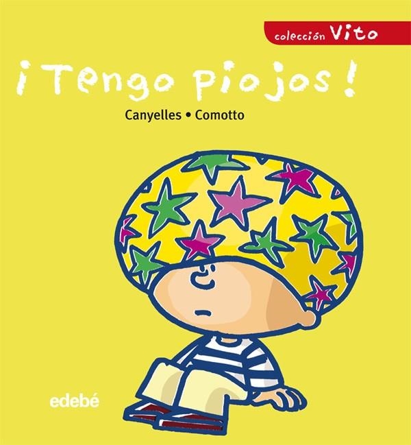 TENGO PIOJOS - VITO | 9788423678679 | CANYELLES ROCA, ANNA | Librería Castillón - Comprar libros online Aragón, Barbastro