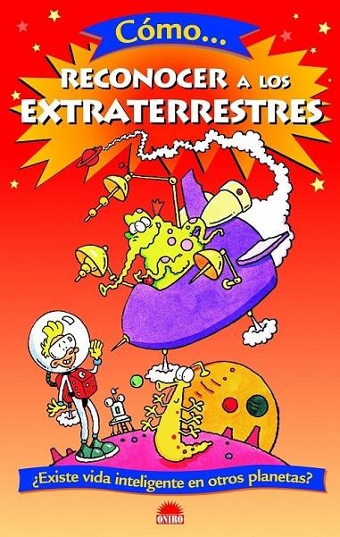 COMO RECONOCER A LOS EXTRATERRESTRES - JUEGO DE LA CIENCIA | 9788497542531 | GIFFORD, CLIVE | Librería Castillón - Comprar libros online Aragón, Barbastro