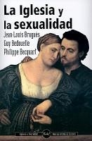 IGLESIA Y LA SEXUALIDAD, LA | 9788479148775 | BRUGUES, JEAN-LOUIS | Librería Castillón - Comprar libros online Aragón, Barbastro