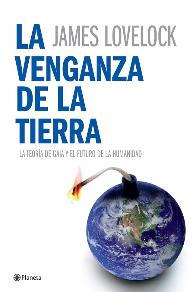 VENGANZA DE LA TIERRA, LA | 9788408070283 | LOVELOCK, JAMES | Librería Castillón - Comprar libros online Aragón, Barbastro