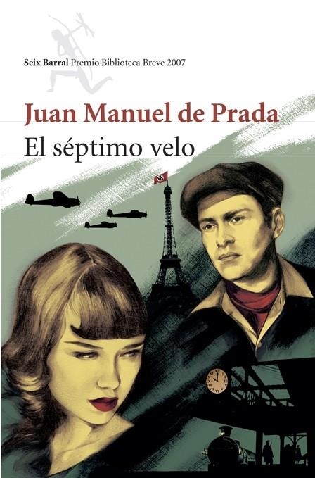 SEPTIMO VELO, EL (PR.BIBLIOTECA BREVE 2007) | 9788432212352 | DE PRADA, JUAN MANUEL | Librería Castillón - Comprar libros online Aragón, Barbastro