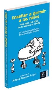 ENSEÑAR A LOS NIÑOS A DORMIR | 9788467023619 | DOMINGUEZ ORTEGA, LUIS; DOMINGUEZ SANCHEZ, ELENA | Librería Castillón - Comprar libros online Aragón, Barbastro