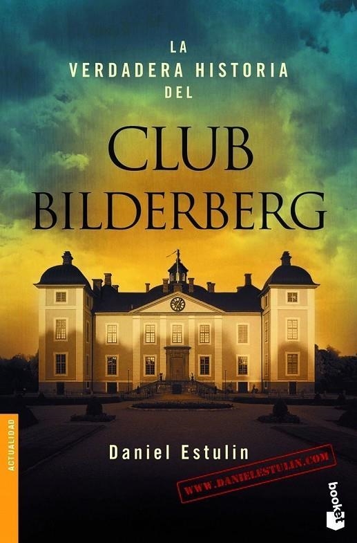 VERDADERA HISTORIA DEL CLUB BILDERBERG, LA - BOOKET | 9788484531708 | ESTULIN, DANIEL | Librería Castillón - Comprar libros online Aragón, Barbastro