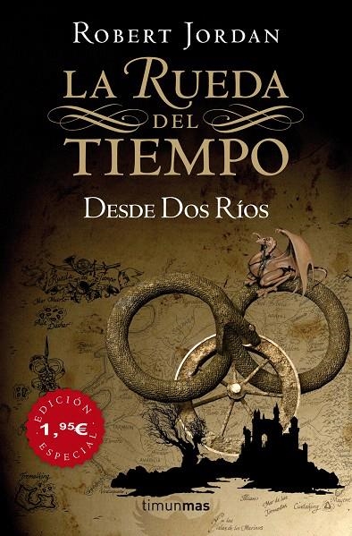 DESDE DOS RIOS - LA RUEDA DEL TIEMPO (ED.ESPECIAL) | 9788448034764 | JORDAN, ROBERT | Librería Castillón - Comprar libros online Aragón, Barbastro