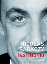 TESTIMONIO | 9788495440976 | SARKOZY, NICOLAS | Librería Castillón - Comprar libros online Aragón, Barbastro