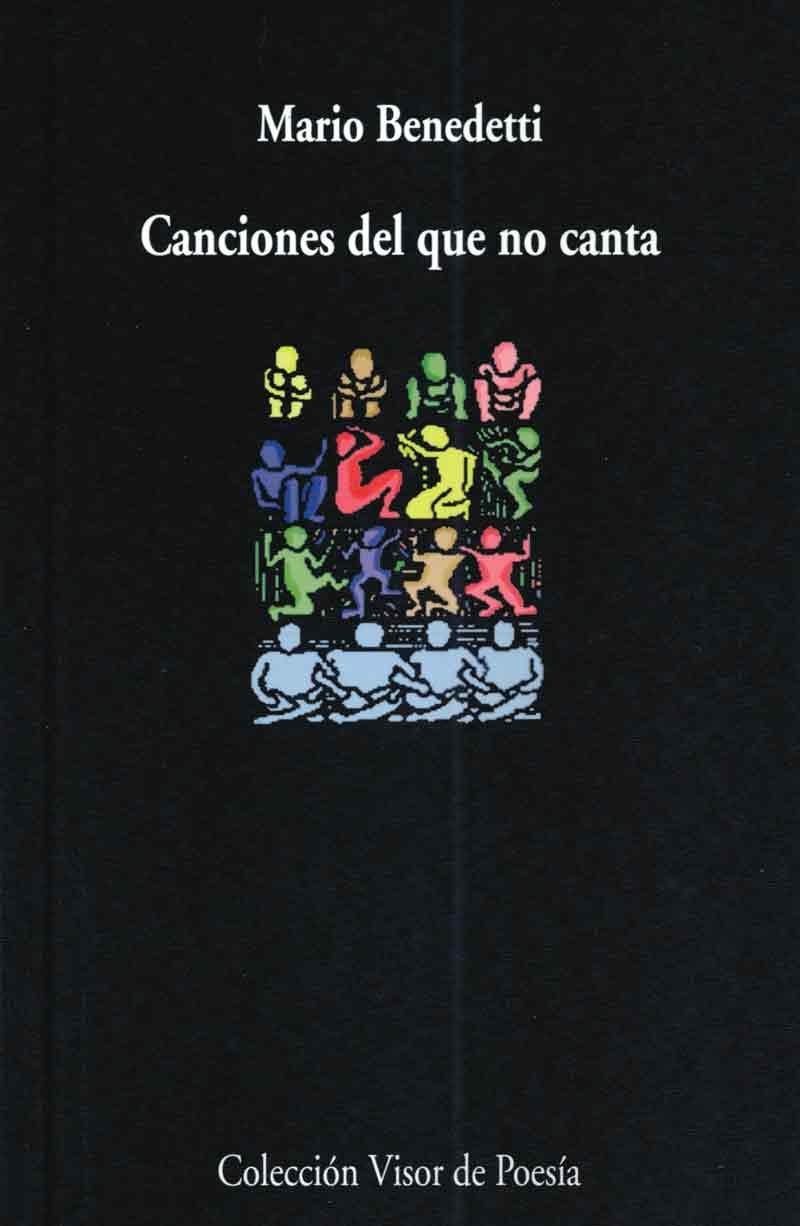 CANCIONES DEL QUE NO CANTA | 9788475227207 | BENEDETTI, MARIO | Librería Castillón - Comprar libros online Aragón, Barbastro