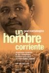 UN HOMBRE CORRIENTE | 9788483077603 | RUSESABAGINA, PAUL | Librería Castillón - Comprar libros online Aragón, Barbastro