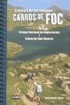 TRAVESIA DE LOS REFUGIOS CARROS DE FOC AIGÜES TORTES | 9788482161747 | GARCIA I QUERA, NURIA | Librería Castillón - Comprar libros online Aragón, Barbastro