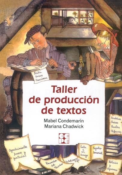 TALLER DE PRODUCCION DE TEXTOS | 9788478691197 | CONDEMARIN, MABEL; CHADWICK, MARIANA | Librería Castillón - Comprar libros online Aragón, Barbastro