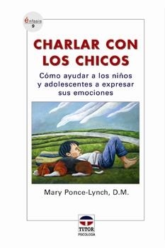 CHARLAR CON LOS CHICOS | 9788479026103 | Ponce-Lynch, Mary | Librería Castillón - Comprar libros online Aragón, Barbastro