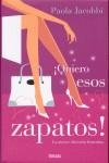 QUIERO ESOS ZAPATOS | 9788466615662 | JACOBBI, PAOLA | Librería Castillón - Comprar libros online Aragón, Barbastro