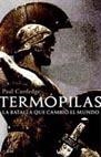 TERMOPILAS : LA BATALLA QUE CAMBIO EL MUNDO | 9788434452299 | CARTLEDGE, PAUL | Librería Castillón - Comprar libros online Aragón, Barbastro