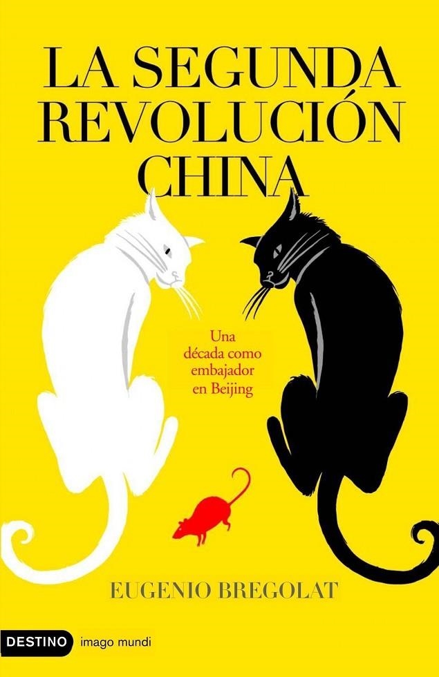 SEGUNDA REVOLUCIÓN CHINA, LA | 9788423339198 | BREGOLAT, EUGENIO | Librería Castillón - Comprar libros online Aragón, Barbastro