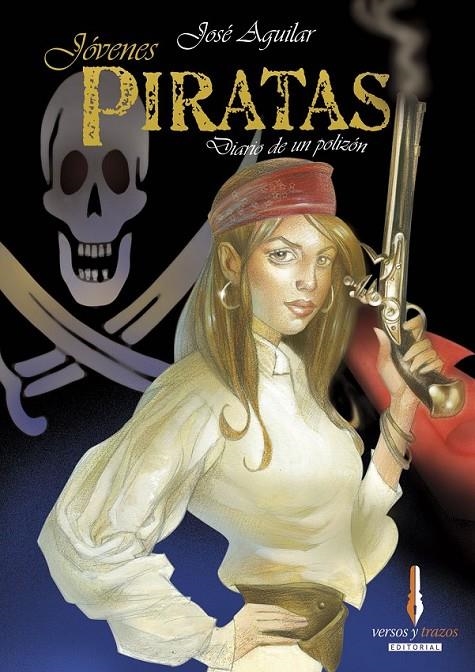 JOVENES PIRATAS : DIARIO DE UN POLIZON | 9788493416072 | AGUILAR GARCIA, JOSE | Librería Castillón - Comprar libros online Aragón, Barbastro