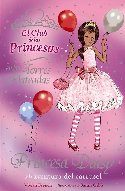 PRINCESA DAISY Y LA AVENTURA DEL CARRUSEL, LA | 9788466762830 | FRENCH, VIVIAN; YOUNG, SELINA | Librería Castillón - Comprar libros online Aragón, Barbastro